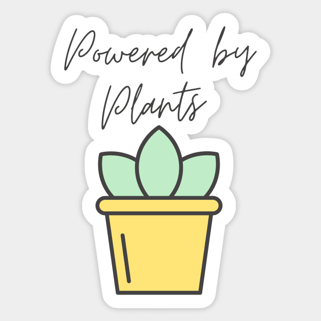 powered by plants Sticker by martian